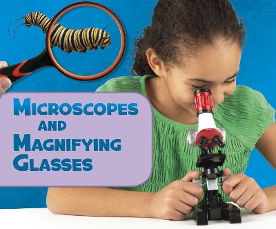 Book cover for Microscopes and Magnifying Glasses