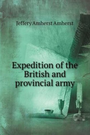 Cover of Expedition of the British and provincial army