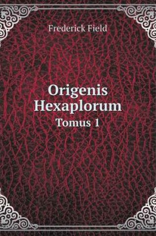 Cover of Origenis Hexaplorum Tomus 1