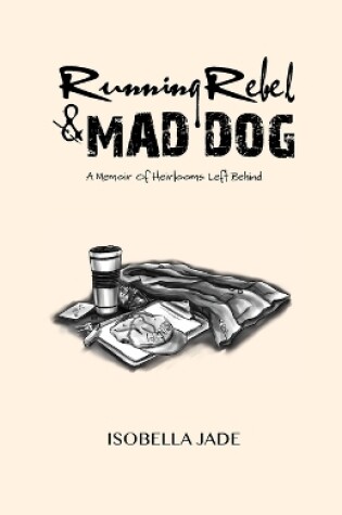 Cover of Running Rebel and Mad Dog