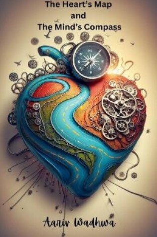 Cover of The Heart's Map and the Mind's Compass