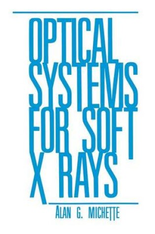 Cover of Optical Systems for Soft X Rays