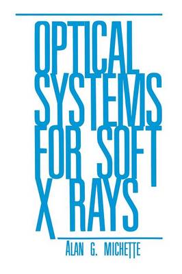 Book cover for Optical Systems for Soft X Rays