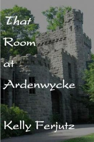 Cover of That Room at Ardenwycke