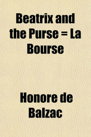 Cover of Beatrix and the Purse = La Bourse