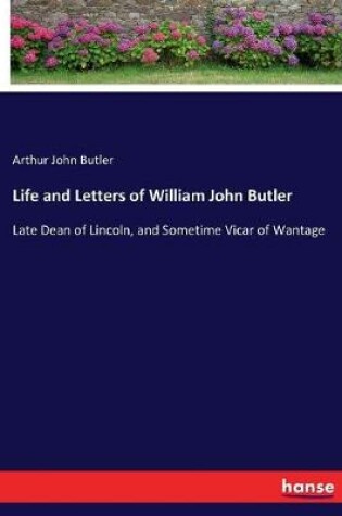 Cover of Life and Letters of William John Butler