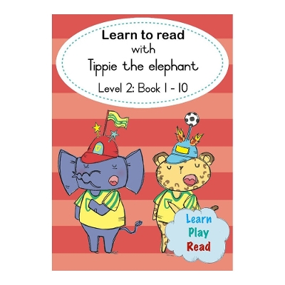 Cover of Learn to read with Tippie the elephant (Level 2 Book 1-10)