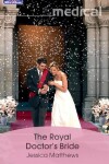 Book cover for The Royal Doctor's Bride