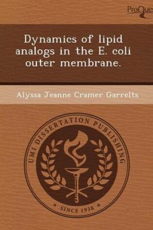 Cover of Dynamics of Lipid Analogs in the E