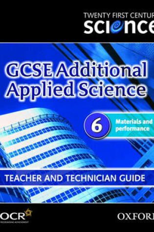 Cover of Twenty First Century Science: GCSE Additional Applied Science Module 6 Teacher and Technician Guide