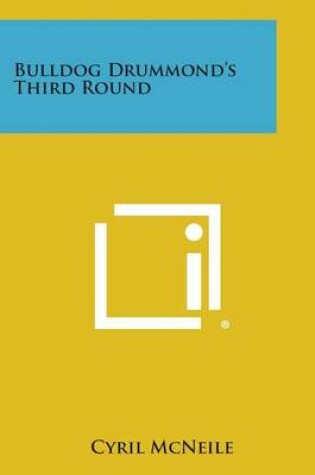 Cover of Bulldog Drummond's Third Round