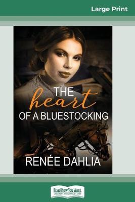 Book cover for The Heart of a Bluestocking (16pt Large Print Edition)