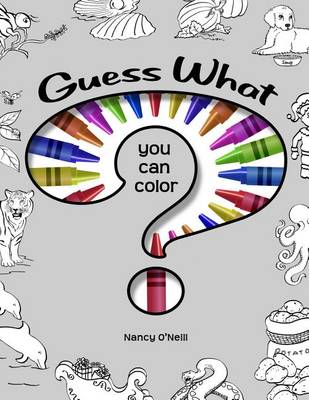 Book cover for Guess What You Can Color?