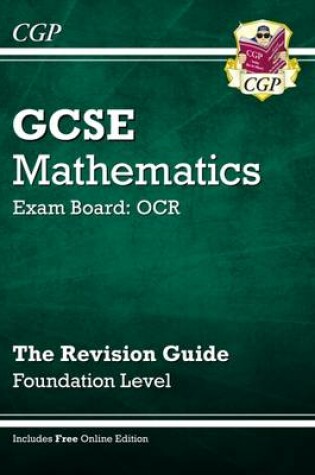 Cover of GCSE Maths OCR Revision Guide (with online edition) - Foundation