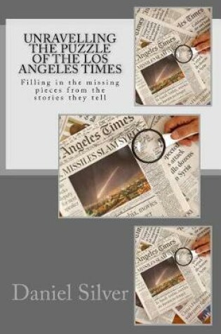 Cover of Unravelling the Puzzle of the Los Angeles Times