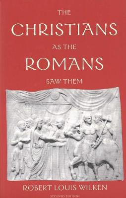 Book cover for The Christians as the Romans Saw Them