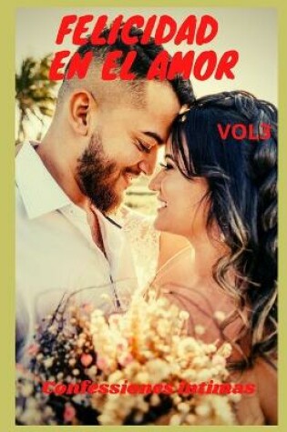 Cover of Felicidad en el amor (vol 3)