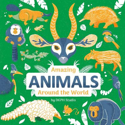 Cover of Amazing Animals Around the World