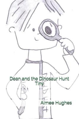 Book cover for Dean and the Dinosaur Hunt Tiny