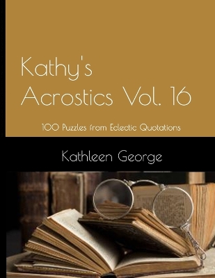 Book cover for Kathy's Acrostics Vol. 16