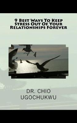 Book cover for 9 Best Ways to Keep Stress Out of Your Relationships Forever