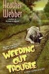 Book cover for Weeding Out Trouble
