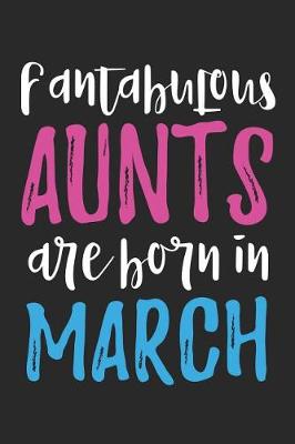 Book cover for Fantabulous Aunts Are Born In March