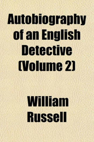 Cover of Autobiography of an English Detective (Volume 2)