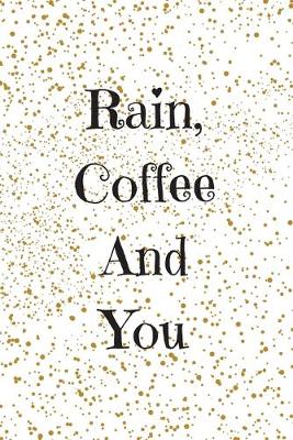 Book cover for Rain, Coffee And You