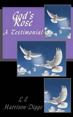 Book cover for God's Rose A Testimonial