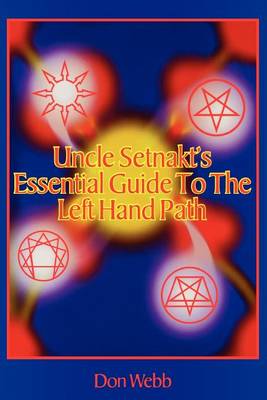 Book cover for Uncle Setnakts Essential Guide to the Left Hand Path