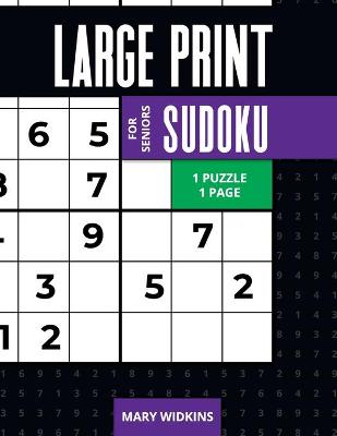 Book cover for Large Print Sudoku For Seniors 1 Puzzle = 1 Page