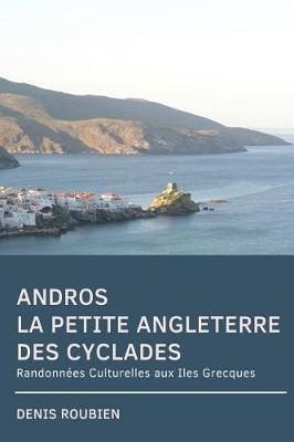 Book cover for Andros. La Petite Angleterre Des Cyclades