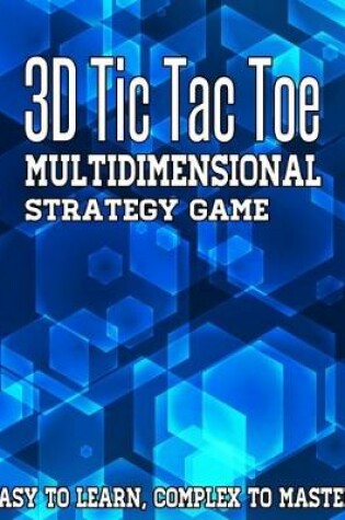 Cover of 3D Tic Tac Toe Multidimensional Strategy Game