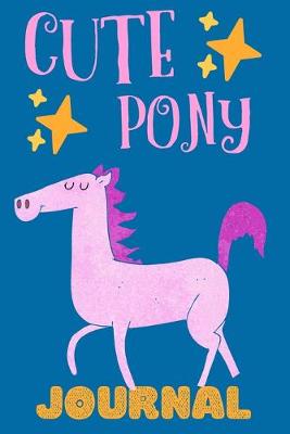Book cover for Cute Pony Journal