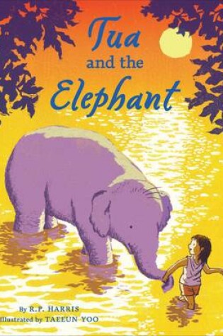 Cover of Tua and the Elephant