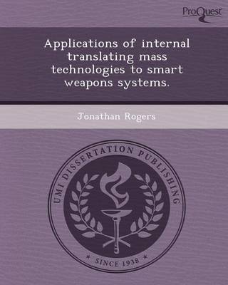 Book cover for Applications of Internal Translating Mass Technologies to Smart Weapons Systems