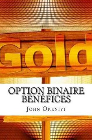 Cover of Option Binaire Benefices