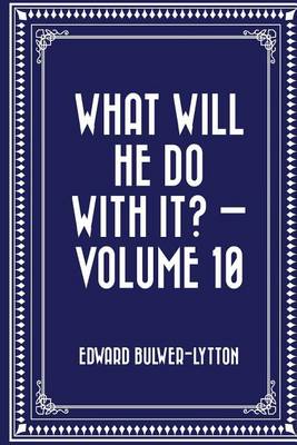 Book cover for What Will He Do with It? - Volume 10