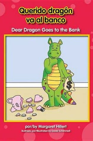 Cover of Querido Dragn Va Al Banco/ Dear Dragon Goes to the Bank