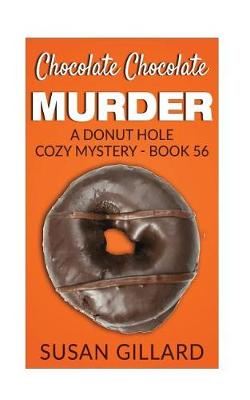 Cover of Chocolate Chocolate Murder
