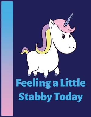 Book cover for Feeling a little stabby today