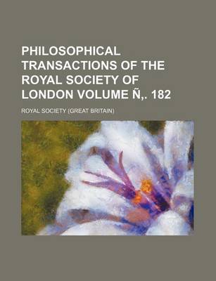 Book cover for Philosophical Transactions of the Royal Society of London Volume N . 182