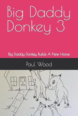 Book cover for Big Daddy Donkey 3