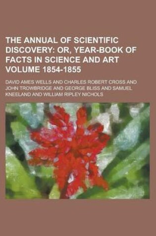 Cover of The Annual of Scientific Discovery Volume 1854-1855