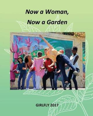 Cover of Now a Woman, Now a Garden