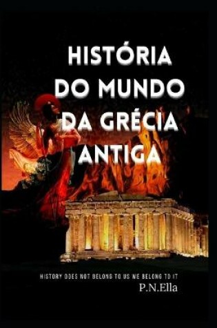 Cover of Historia do mundo da Grecia Antiga