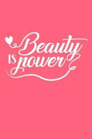 Cover of Beauty Is Power