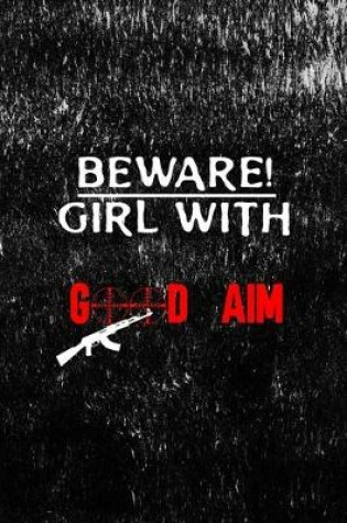 Cover of Beware! Girl With Good Aim