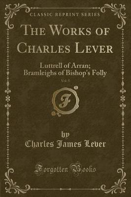 Book cover for The Works of Charles Lever, Vol. 5